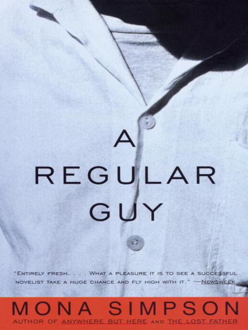 Title details for A Regular Guy by Mona Simpson - Available